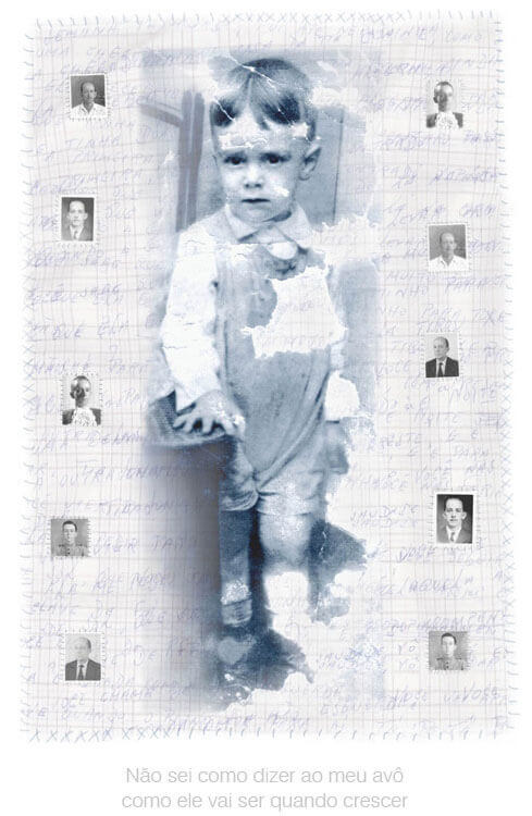 Imagem vertical com fundo branco e uma colagem em tons de azul e preto e branco. No centro há uma foto antiga de um menino de dois anos, de corpo inteiro. Ele tem o rosto fino, um rosto de adulto, e olha para a frente com olhar sério e triste. A foto é azulada e foi recortada numa faixa estreita que atravessa a colagem de cima a baixo; está maltratada pelo tempo, com pedaços faltando. As bordas estão desfocadas e ligeiramente transparentes, deixando ver partes do fundo. O fundo é azulado, formado por dois elementos que se sobrepõem, em transparência: um padrão xadrez de linhas finas, que parece de uma roupa, e um texto escrito a mão. Sobre este fundo estão colados dez retratos três por quatro, em preto e branco, de um homem em diversas fases da vida: jovem, adulto e velho. Estão dispostas verticalmente, pequenas e separadas umas das outras, cinco de cada lado da colagem. Há pequenas linhas desenhadas em azul que lembram uma costura tosca, unindo o fundo da colagem ao fundo branco. Linhas menores parecem costurar as fotos três por quatro ao fundo azulado. Embaixo lê-se, em letras cinza claro sobre o fundo branco: Não sei como dizer ao meu avô como ele vai ser quando crescer.